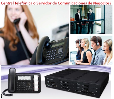 ¿Central Telefónica o Servidor de Comunicaciones de Negocios?